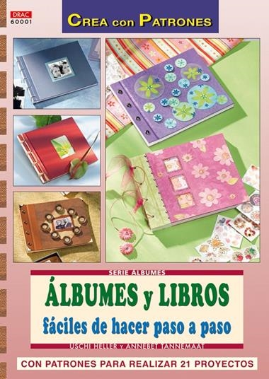 ALBUMES Y LIBROS FACILES DE HACER PASO A PASO | 9788496777965 | HELLER, USHI