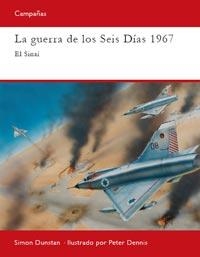 GUERRA DE LOS SEIS DIAS, LA | 9788493918897 | DUNSTAN, SIMON