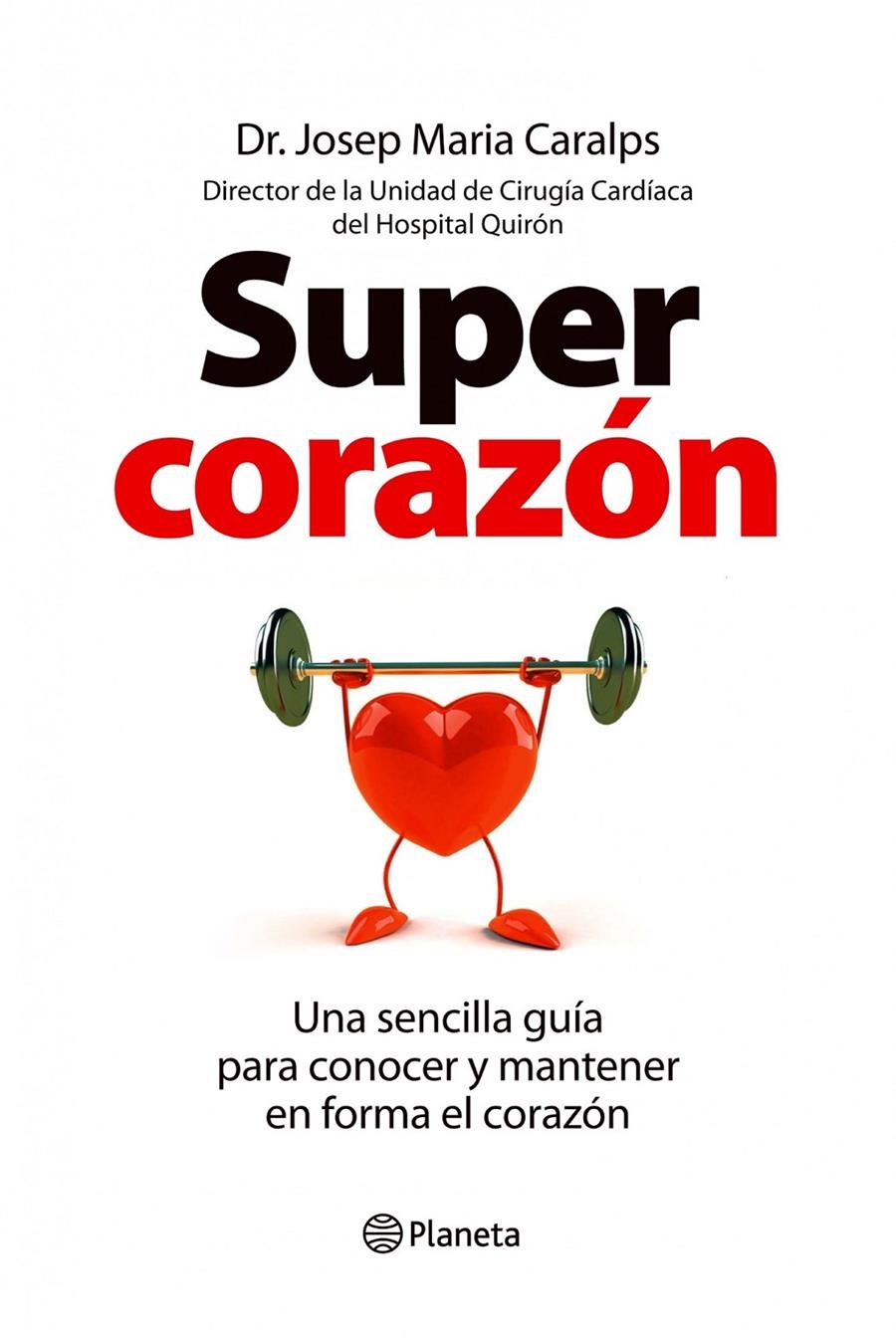 SUPER CORAZON | 9788408099857 | CARALPS, JOSEP MARIA