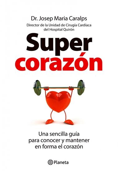 SUPER CORAZON | 9788408099857 | CARALPS, JOSEP MARIA