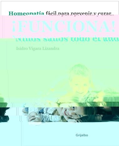FUNCIONA! NIÑOS SANOS TODO EL AÑO | 9788425346415 | VIGARA LIZANDRA, ISIDRO