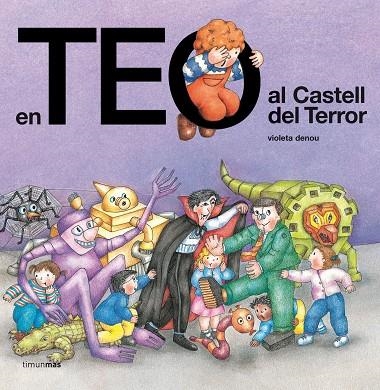 TEO AL CASTELL DEL TERROR, EN | 9788499320113 | DENOU, VIOLETA