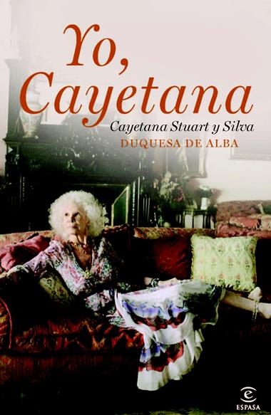 YO, CAYETANA | 9788467037449 | STUART Y SILVA, CAYETANA