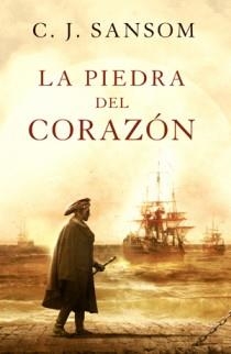 La piedra del corazón | 9788466649193 | C.J. Sansom
