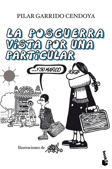 POSGUERRA VISTA POR UNA PARTICULAR | 9788408105671 | GARRIDO CENDOYA, PILAR