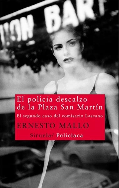 EL POLICIA DESCALZO DE LA PLAZA SAN MARTIN | 9788498416121 | MALLO, ERNESTO
