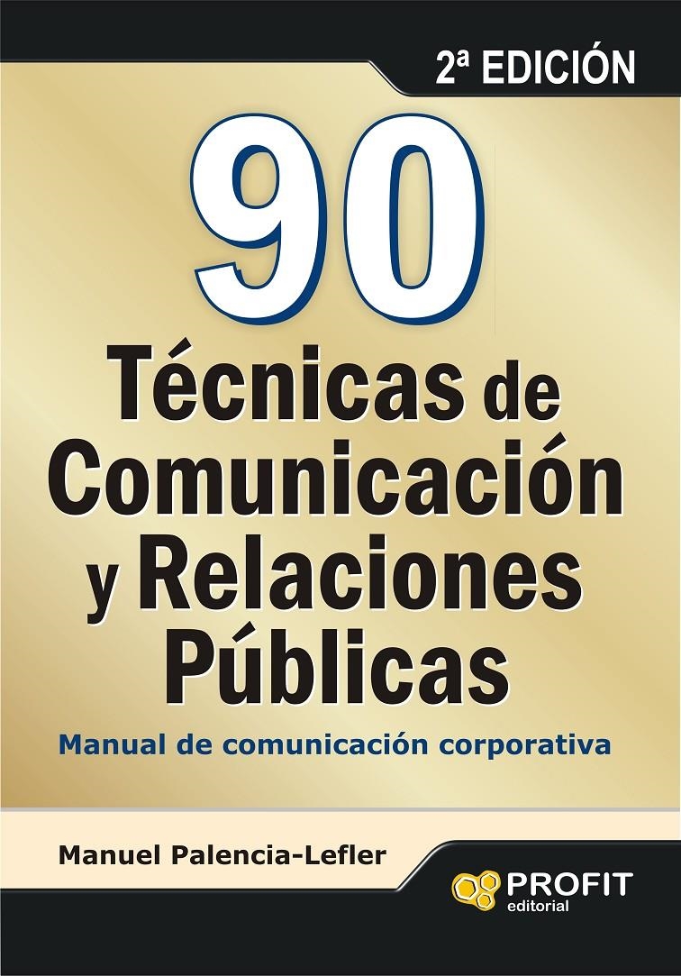 90 TECNICAS DE COMUNICACION Y RELACIONES PUBLICAS | 9788415330585 | PALENCIA-LEFLER, MANUEL