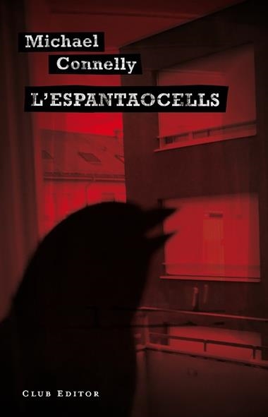 ESPANTAOCELLS, L' | 9788473291590 | MICHAEL CONNELLY