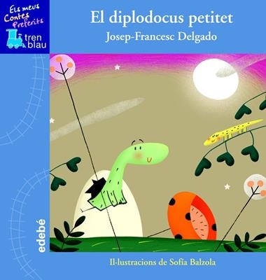 EL DIPLODOCUS PETITET | 9788468302669 | JOSEP-FRANSESC DELGADO, & SOFIA BALZOLA