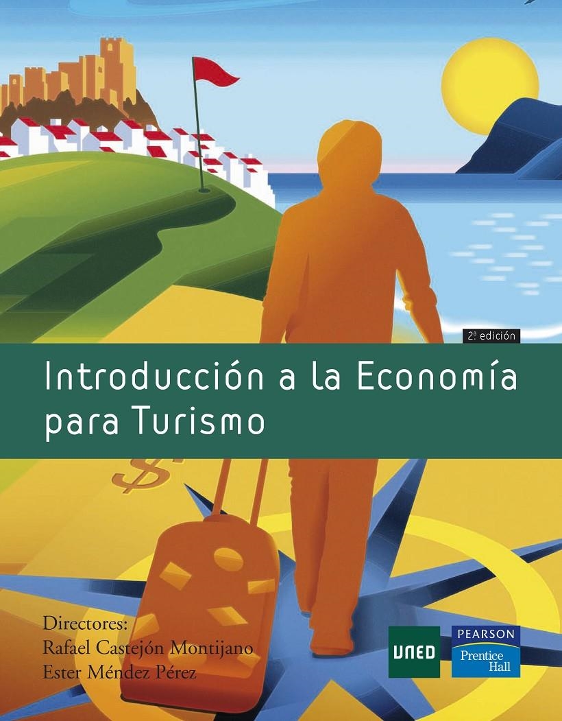 INTRODUCCION A LA ECONOMIA PARA TURISMO | 9788483225226 | CASTEJON MONTIJANO, RAFAEL