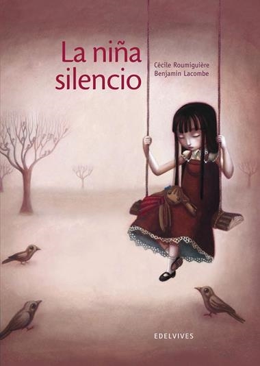 NIÑA SILENCIO, LA | 9788426381811 | ROUMIGUIERE, CECILE & LACOMBE, BENJAMIN