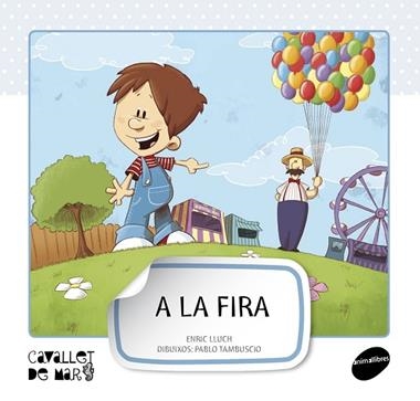 A LA FIRA | 9788415095569 | ENRIC LLUCH & PABLO TAMBUSCIO