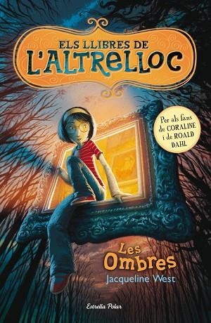ELS LLIBRES DE L'ALTRELLOC I LES OMBRES | 9788499326542 | WEST, JACQUELINE