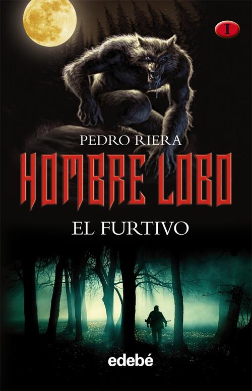 HOMBRE LOBO EL FURTIVO | 9788468301938 | RIERA, PEDRO
