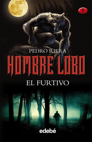 HOMBRE LOBO EL FURTIVO | 9788468301938 | RIERA, PEDRO