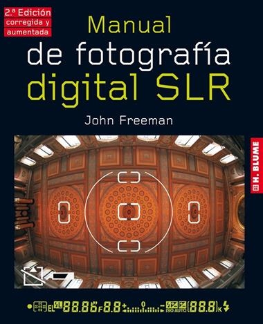 MANUAL DE FOTOGRAFIA DIGITAL SLR | 9788496669734 | FREEMAN, JOHN