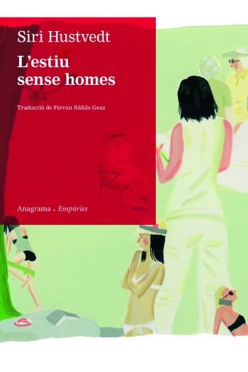 ESTIU SENSE HOMES, L' | 9788497877435 | SIRI HUSTVEDT