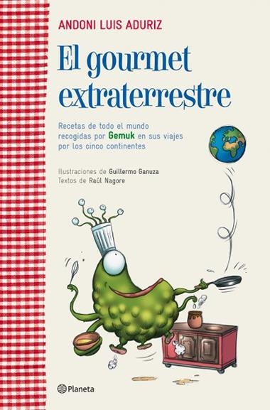 EL GOURMET EXTRATERRESTRE | 9788408107132 | LUIS ADURIZ, ANDONI