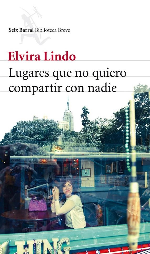 LUGARES QUE NO QUIERO COMPARTIR CON NADIE | 9788432214059 | ELVIRA LINDO