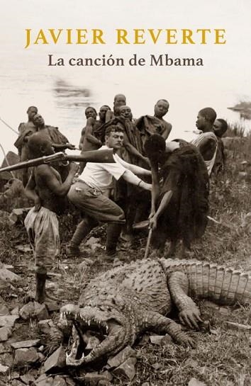 LA CANCION DE MBAMA | 9788401352218 | JAVIER REVERTE