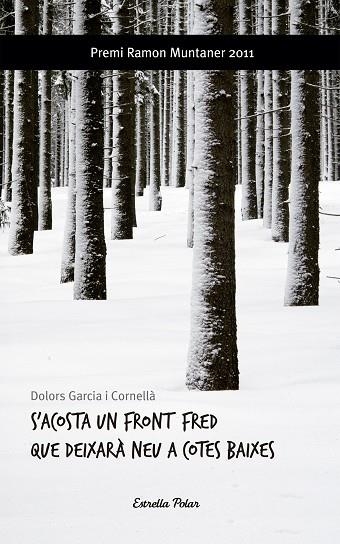 S'ACOSTA UN FRONT FRED QUE DEIXARA NEU A LES COTES BAIXES | 9788499325903 | GARCIA I CORNELLA, DOLORS