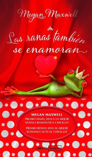 LAS RANAS TAMBIEN SE ENAMORAN | 9788492929467 | MEGAN MAXWELL
