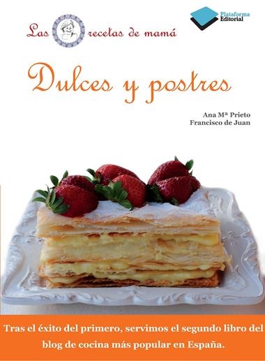 DULCES Y POSTRES | 9788415115649 | ANA M. PRIETO & FRANCISCO DE JUAN