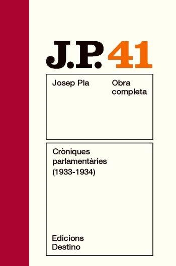 CRONIQUES PARLAMENTARIES (1933-1934) OCJP 41 | 9788497101813 | PLA, JOSEP
