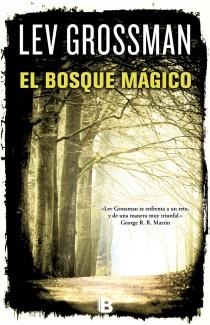 EL BOSQUE MAGICO | 9788466650892 | GROSSMAN, LEV