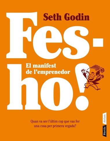 FES-HO EL MANIFEST DE L' EMPRENEDOR | 9788498092080 | GODIN, SETH