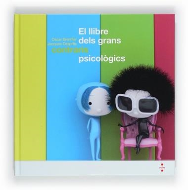 EL LLIBRE DELS GRANS CONTRARIS PSICOLOGICS | 9788466129480 | BRENIFIER, OSCAR / DESPRES, JACQUES