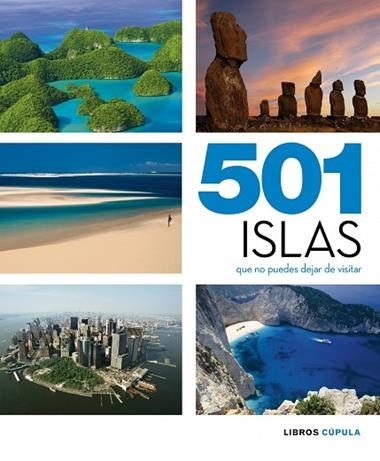 501 ISLAS QUE NO PUEDES DEJAR DE VISITAR | 9788448069926 | VV.AA.
