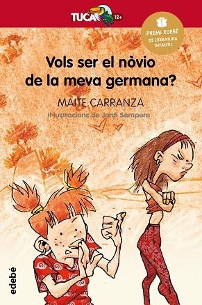 VOLS SER EL NOVIO DE LA MEVA GERMANA? | 9788423681839 | MAITE CARRANZA