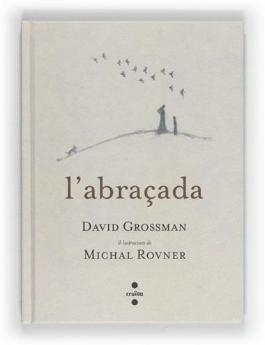 ABRAÇADA, L' | 9788466130141 | GROSSMAN, DAVID / ROVNER, MICHAL