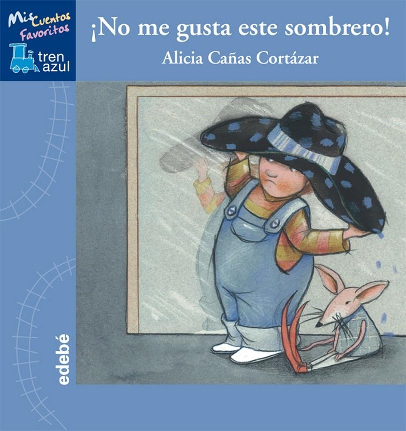 NO ME GUSTA ESTE SOMBRERO! | 9788468303666 | CAÑAS CORTAZAR, ALICIA