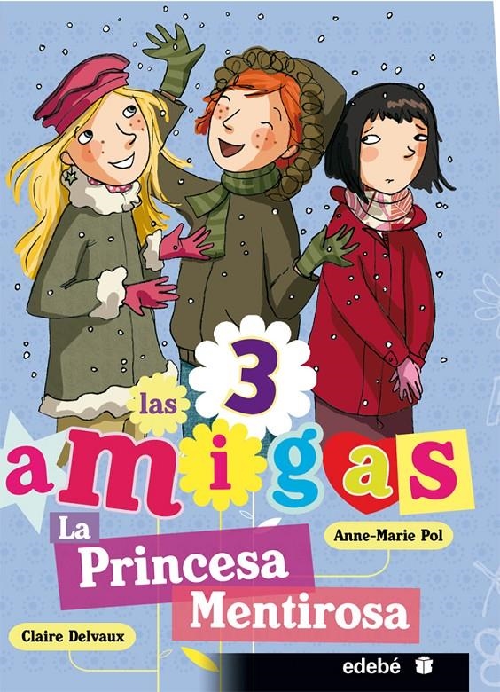 PRINCESA MENTIROSA, LA | 9788468303765 | POL, ANNE-MARIE / DELVAUX, CLAIRE