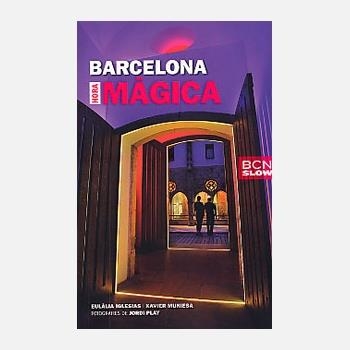 BARCELONA MAGICA | 9788498503623 | IGLESIAS, EULALIA & MUNIESA, XAVIER