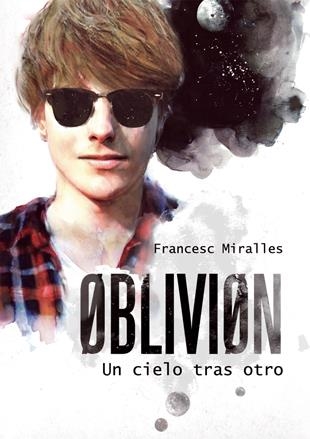 OBLIVION UN CIELO TRAS OTRO | 9788424641573 | FRANCESC MIRALLES