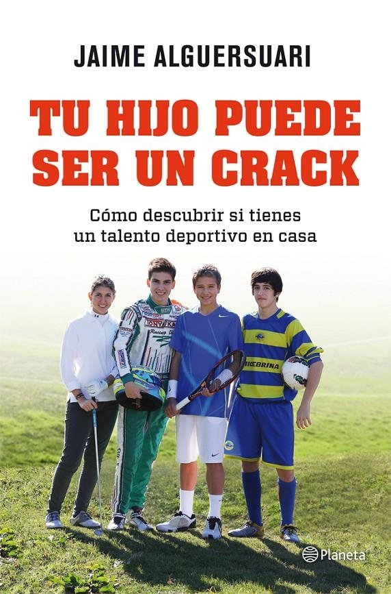 TU HIJO PUEDE SER UN CRACK | 9788408004837 | ALGUERSUARI, JAIME