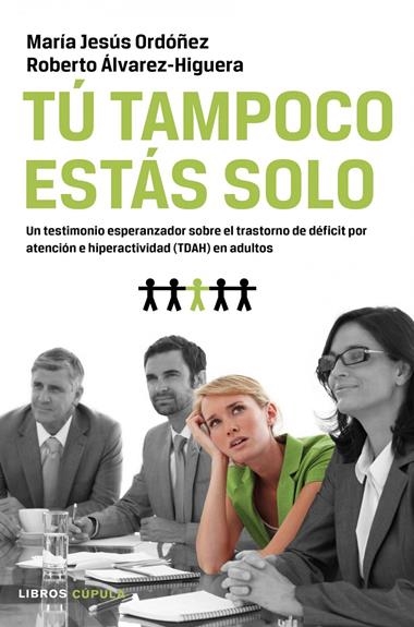 TU TAMPOCO ESTAS SOLO | 9788448069087 | ORDOÑEZ, MARIA JESUS