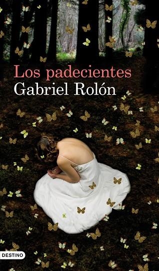 LOS PADECIENTES | 9788423324293 | ROLON, GABRIEL