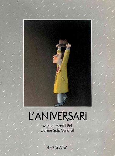 L'ANIVERSARI | 9788492748730 | MIQUEL MARTI I POL & CARME SOLE VENDRELL