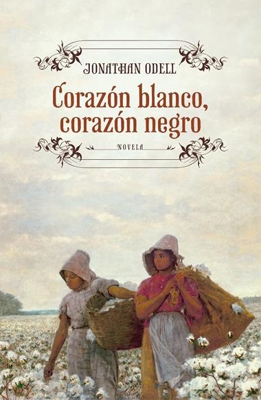 CORAZON BLANCO, CORAZON NEGRO | 9788425347900 | ODELL, JONATHAN