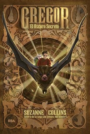 GREGOR 4 EL OSCURO SECRETO | 9788427202290 | SUZANNE COLLINS