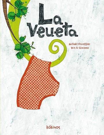 LA VEUETA | 9788492750801 | MICHAEL ESCOFFIER & KRIS GIACOMO