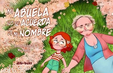 MI ABUELA NO SE ACUERDA DE MI NOMBRE | 9788492902903 | ESTEBAN, RODOLFO & EGURZA, MAI