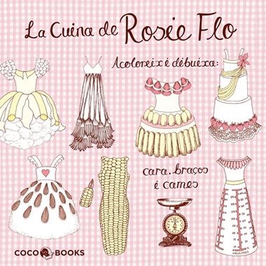 CUINA DE LA ROSIE FLO, LA | 9788493962142 | VV.AA.