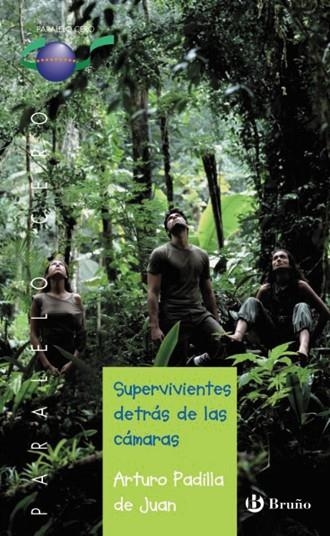 SUPERVIVIENTES DETRAS DE LAS CAMARAS | 9788421698815 | PADILLA DE JUAN, ARTURO