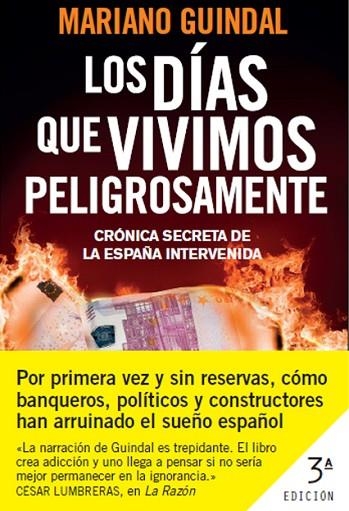 LOS DIAS QUE VIVIMOS PELIGROSAMENTE | 9788408006916 | GUINDAL, MARIANO