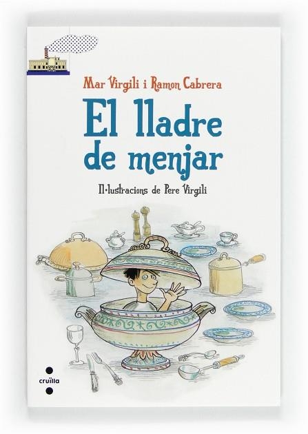 EL LLADRE DE MENJAR | 9788466130431 | VIRGILI, MAR / CABRERA, RAMON